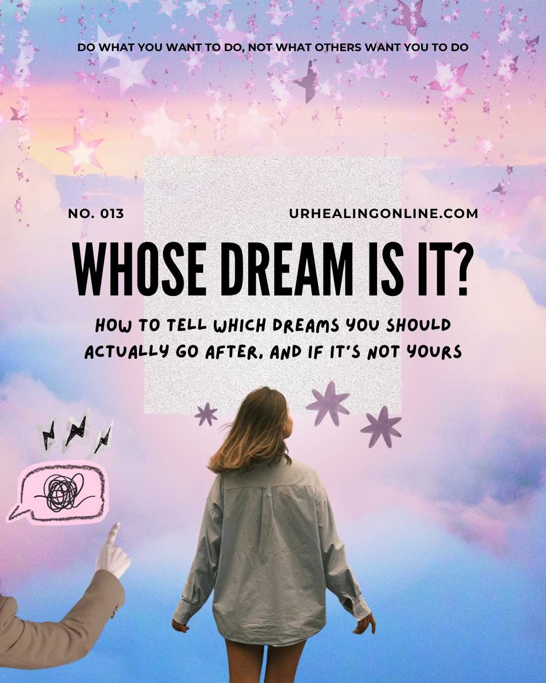Whose dream is it? How to tell which dreams you should actually go after, and if it’s not yours.