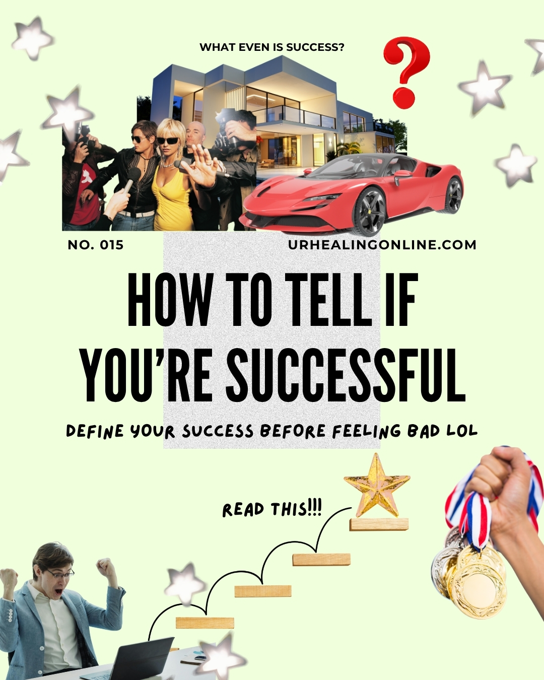 How to tell if you’re successful: Defining YOUR success first.