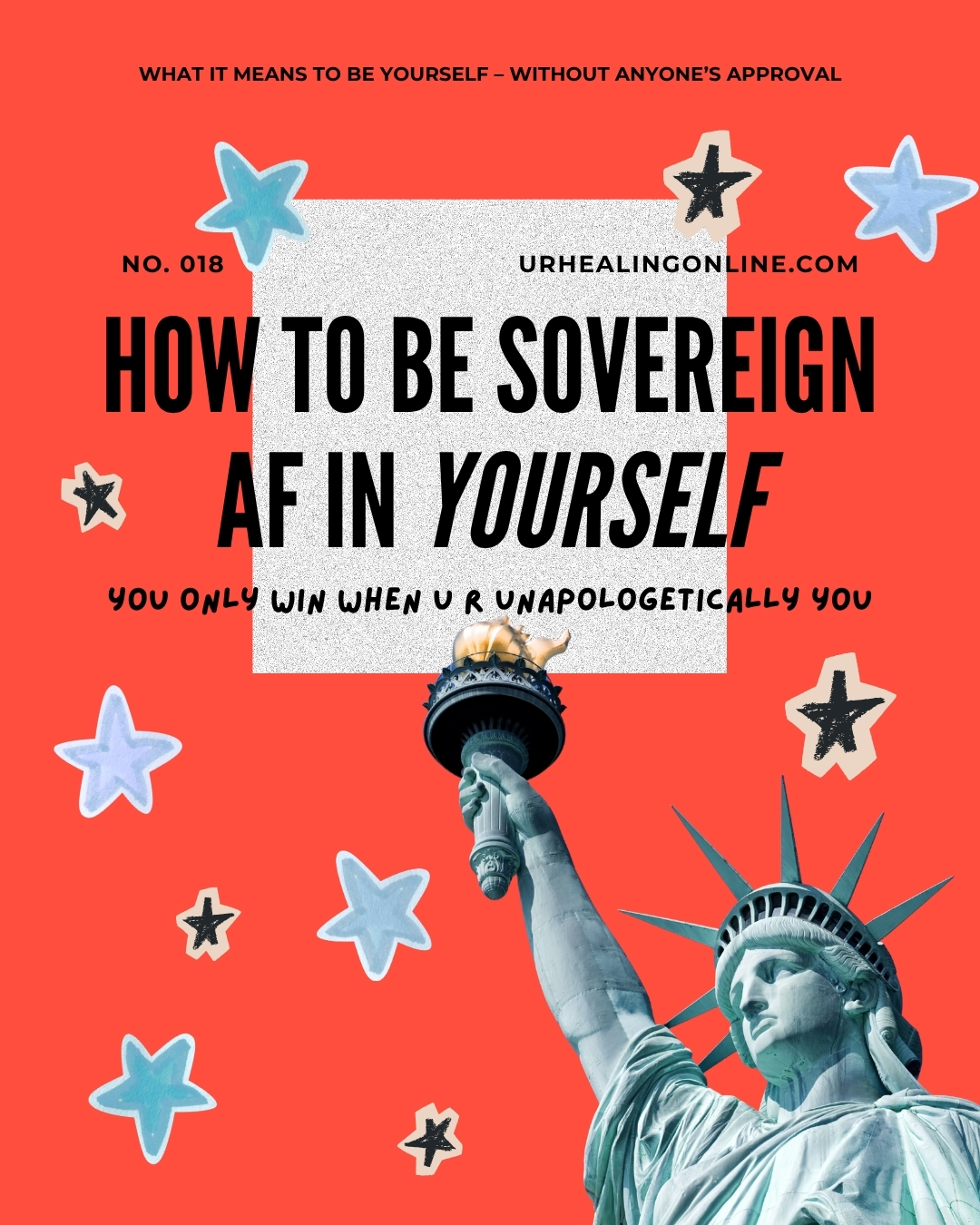 How to be Sovereign AF (being “you” w/o fail)