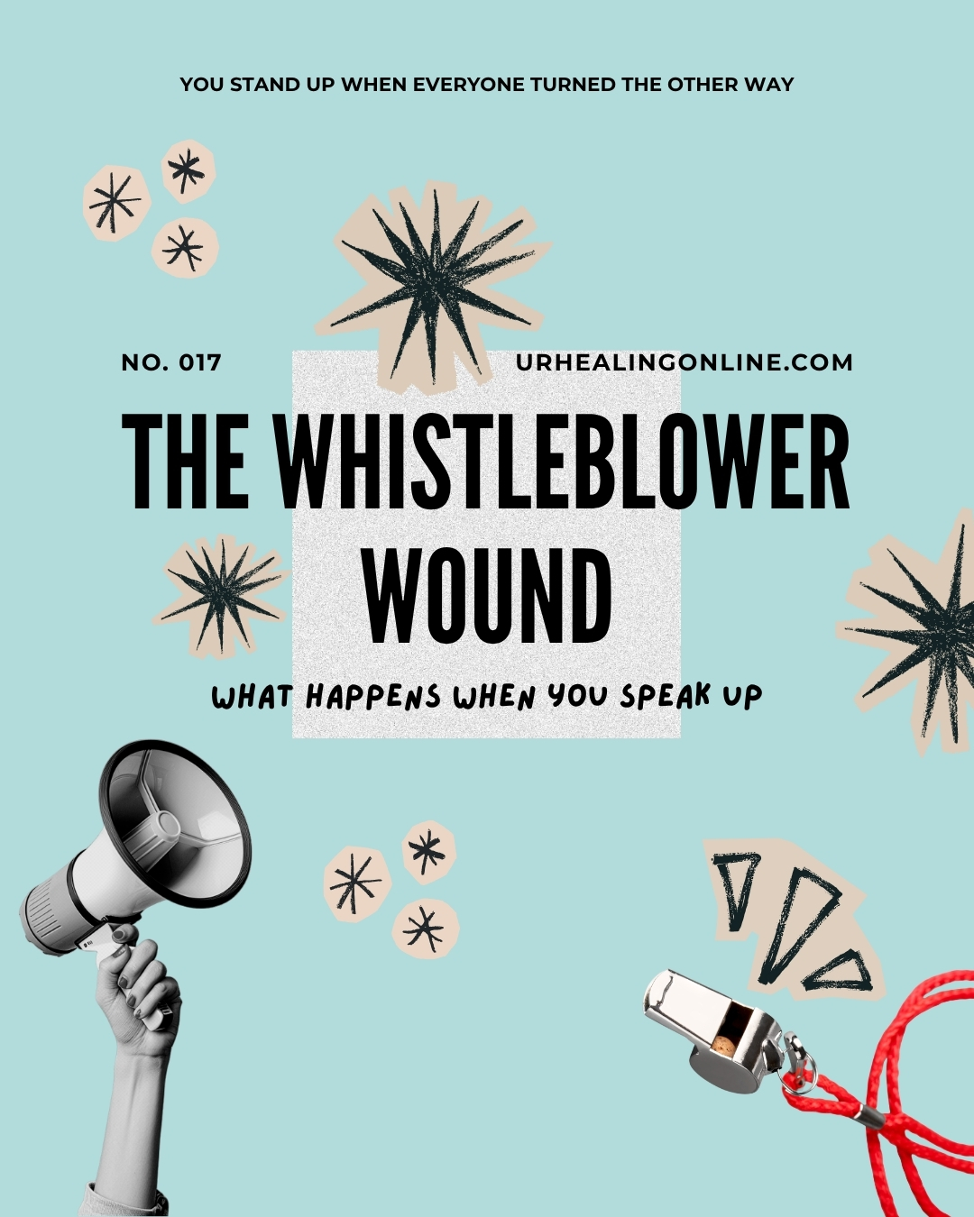 The Whistleblower Wound – What Happens When You Speak Up When People Look The Other Way
